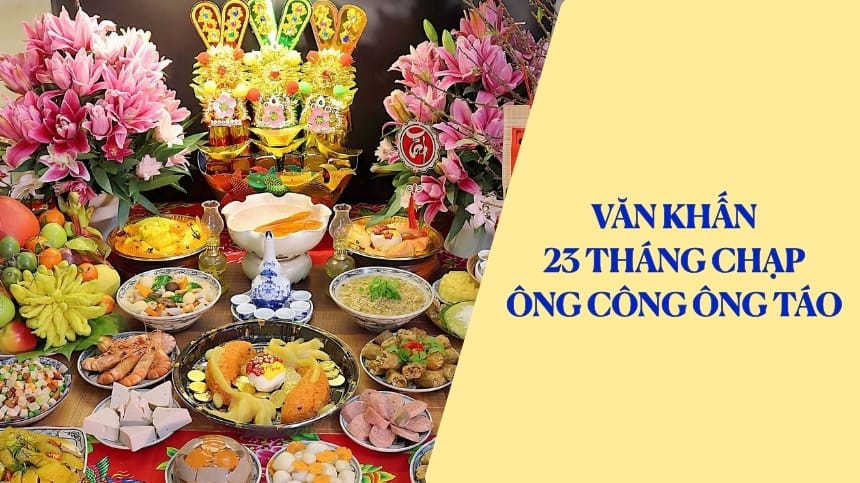 Văn Khấn 23 Tháng Chạp Ông Công Ông Táo 23 Tháng Chạp