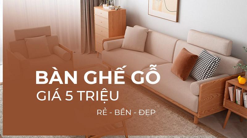 Bộ bàn ghế gỗ phòng khách dưới 5 triệu đồng nhỏ gọn, tiết kiệm chi phí mà vẫn bền đẹp.