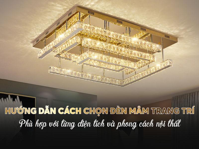 Cách chọn đèn trần phòng khách phù hợp với diện tích và phong cách nội thất