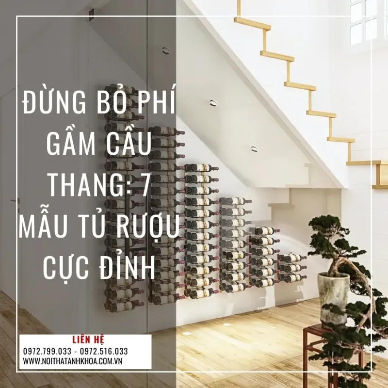 Phong thủy tủ rượu gầm cầu thang phòng khách