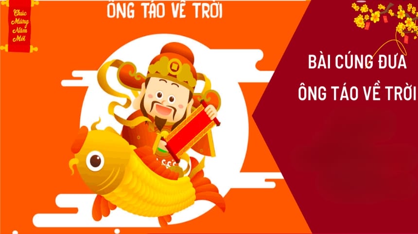 Bài cúng đưa ông táo về trời là gì mà gia chủ nên biết