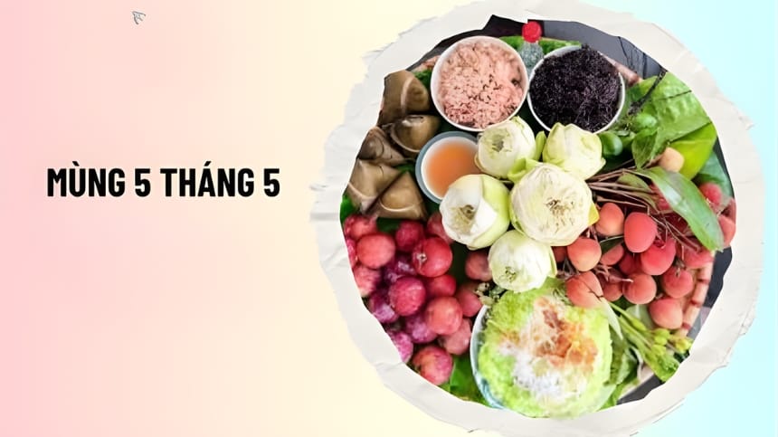 Tổng hợp các bài cúng mùng 5 tháng 5 chuẩn nhất theo truyền thống