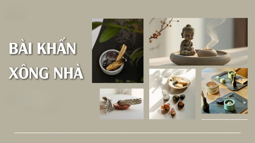 Tổng hợp các bài văn khấn xông nhà cho từng trường hợp
