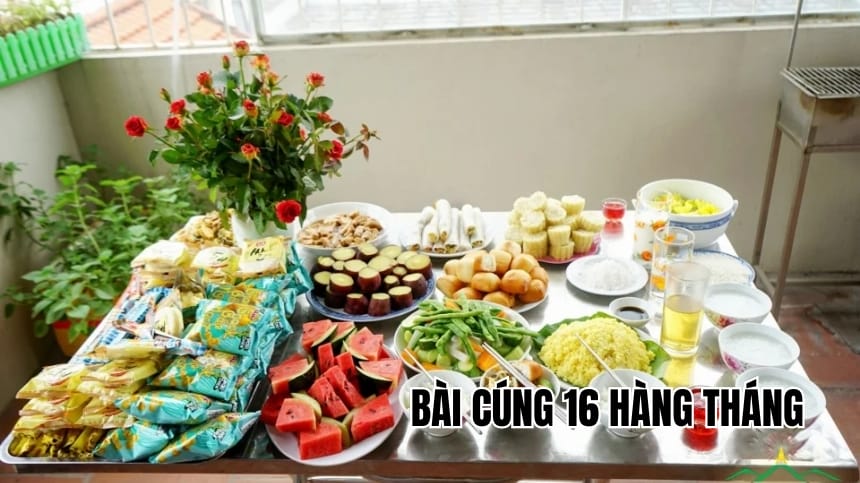 Bài cúng 16 hàng tháng: Nghi thức cầu bình an và chiêu tài lộc