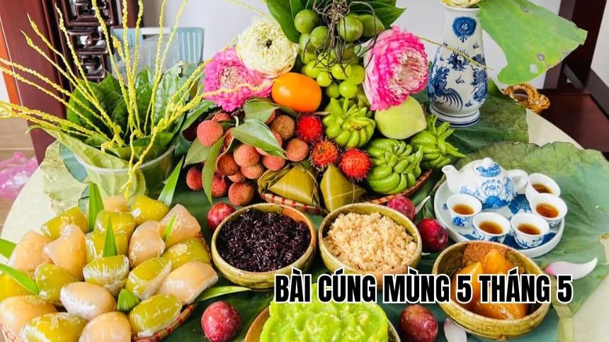 Bài cúng mùng 5 tháng 5 chuẩn: Cúng Đoan Ngọ tại nhà