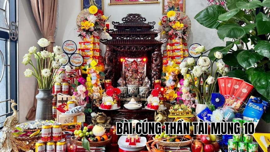 Bài cúng Thần Tài mùng 10 đúng lễ, dễ khấn, hút lộc