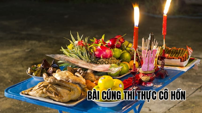 Bài cúng thí thực cô hồn mang ý nghĩa gì và đọc sao cho đúng?