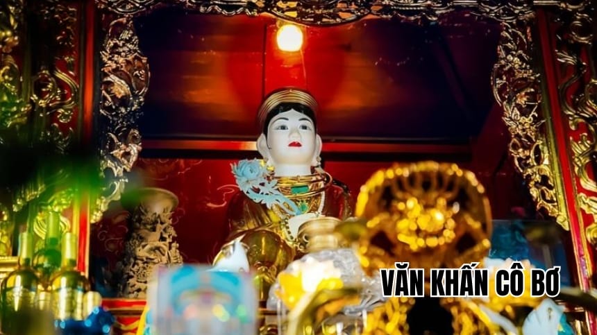 Văn khấn cô Bơ chuẩn dễ nhớ - Thủ tục làm lễ trong Tứ Phủ