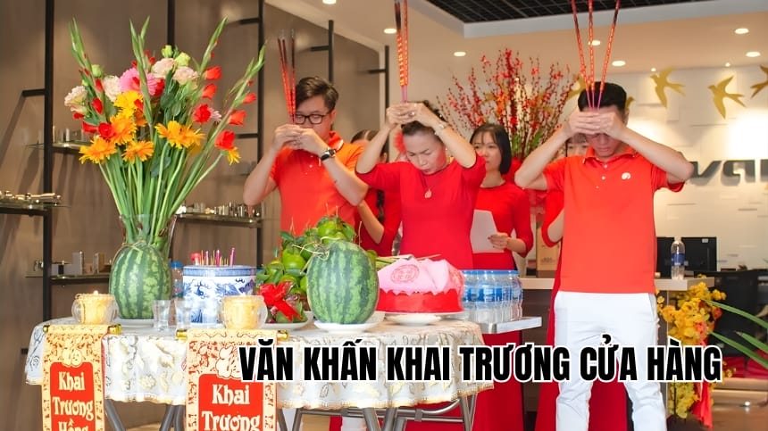 Văn khấn khai trương cửa hàng, công ty - Cách sắp lễ chuẩn