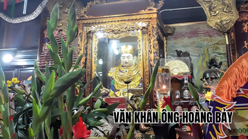 Văn khấn ông Hoàng Bảy và những lưu ý khi dâng lễ đền, phủ