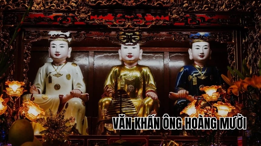 Bài văn khấn ông Hoàng Mười cầu tài lộc, công danh chuẩn lễ