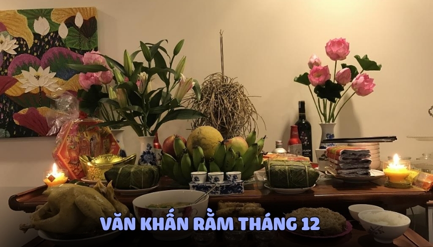 Văn Khấn Rằm Tháng 12: Lễ Cúng Rằm Ngày Cuối Năm Chu Đáo
