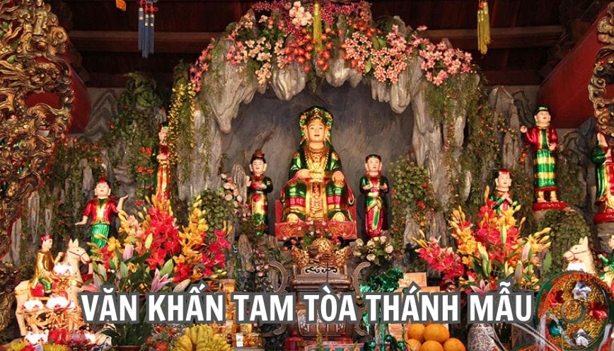 Cách dâng lễ và mẫu văn khấn Tam Tòa Thánh Mẫu cầu may