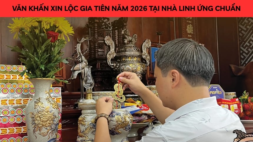 Văn Khấn Xin Lộc Gia Tiên Năm 2026 Tại Nhà Linh Ứng Chuẩn