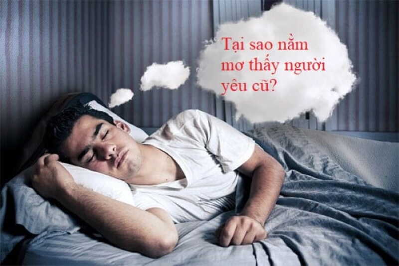 Mơ đi chơi cùng người yêu cũ có thể do nhiều nguyên nhân