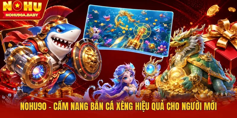 nohu90 hướng dẫn bắn cá xèng từ cách chọn mục tiêu, quản lý đạn đến mẹo xử lý đàn cá, giúp người mới hiểu luật và chơi có kế hoạch hiệu quả hơn ở từng ván.