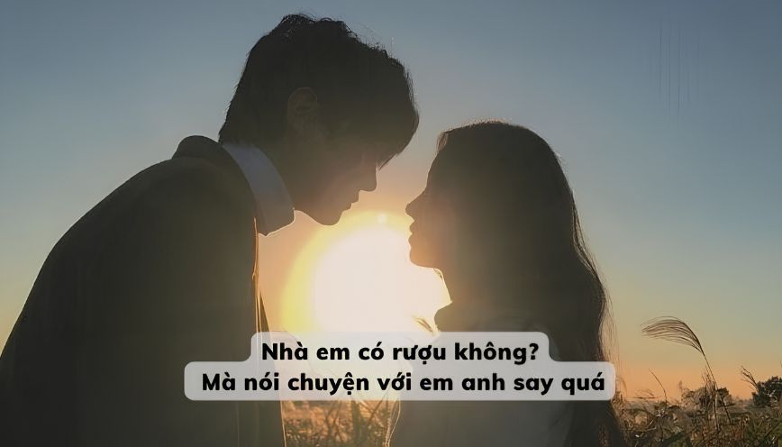 STT về rượu thả thính tuyệt hay, ngọt ngào và cực chất