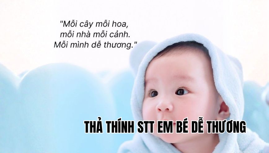 Thả thính STT em bé dễ thương